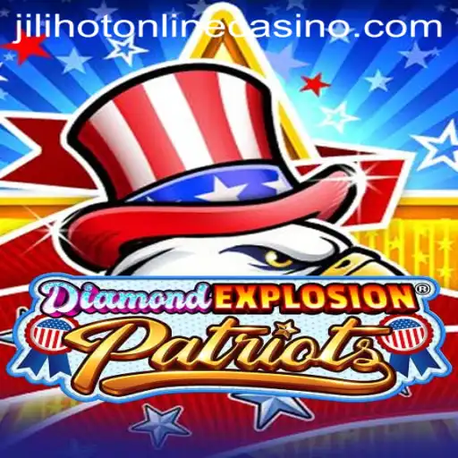 Exploring the Thrills of DiamondExplosionPatriots: A New Gaming Sensation with a Twist of JILIHOT
